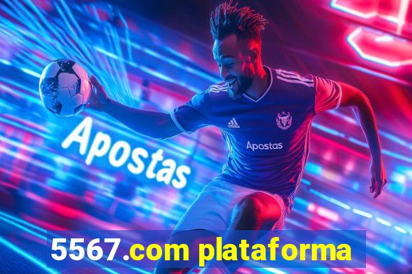 5567.com plataforma